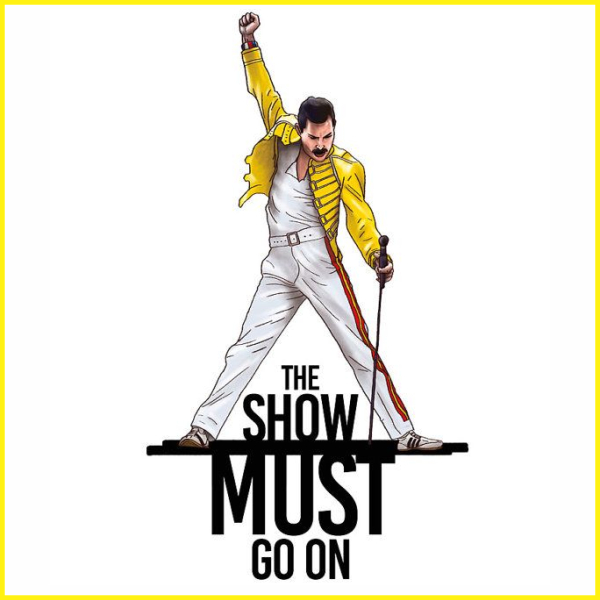 SHOW MUST GO ON / QUEEN
