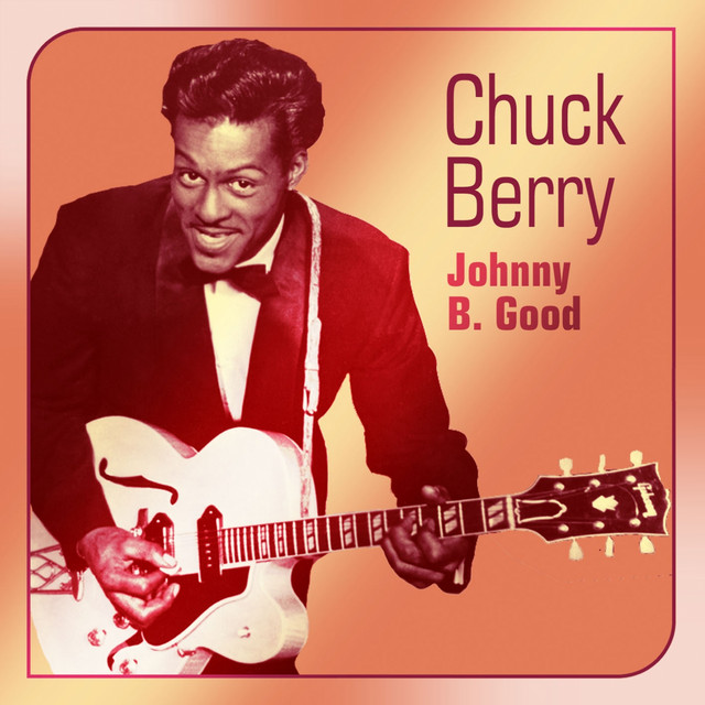 JOHNNY B. GOODE / CHUCK BERRY