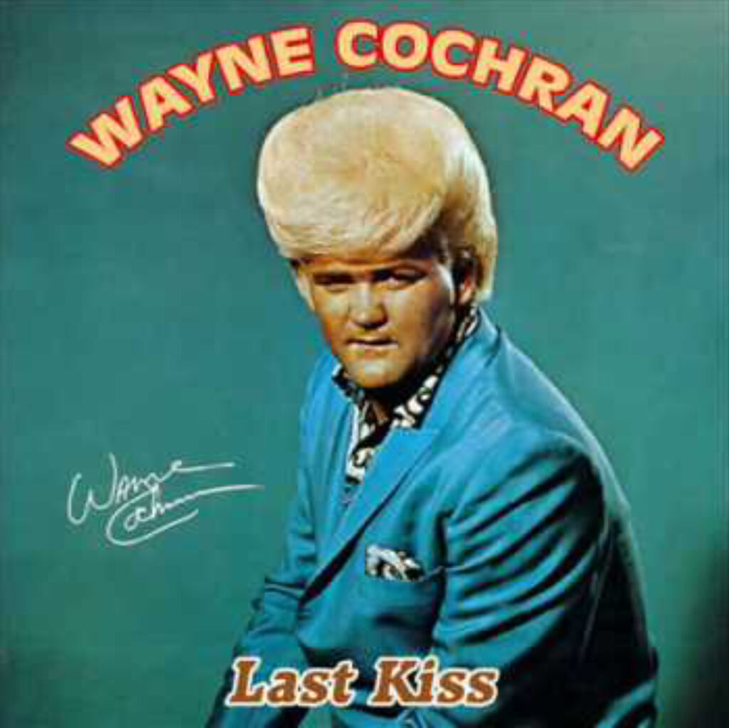 LAST KISS / WAYNE COCHRAN
