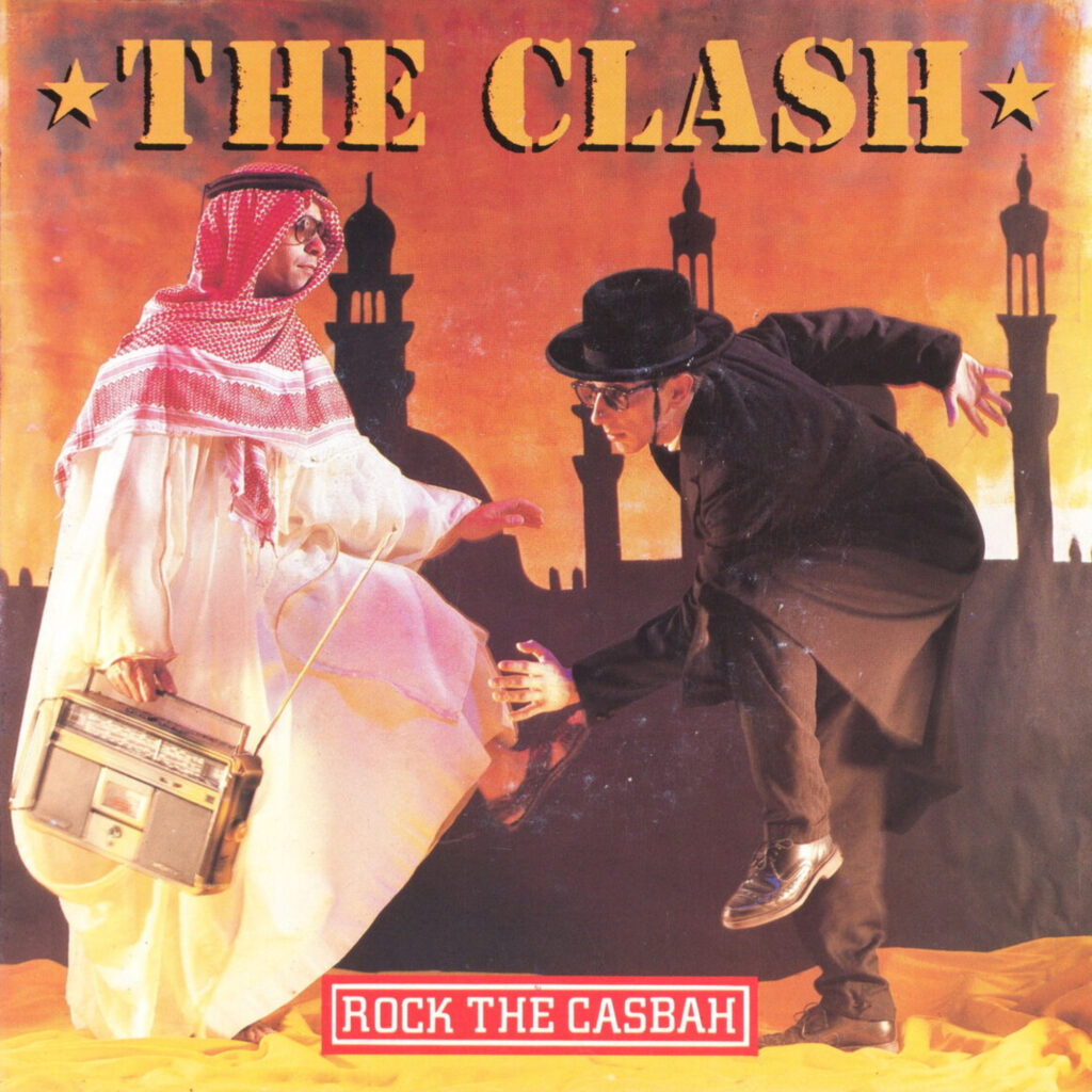 ROCK THE CASBAH – THE CLASH